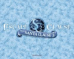 The Santa Clause 3 - The Escape Clause
